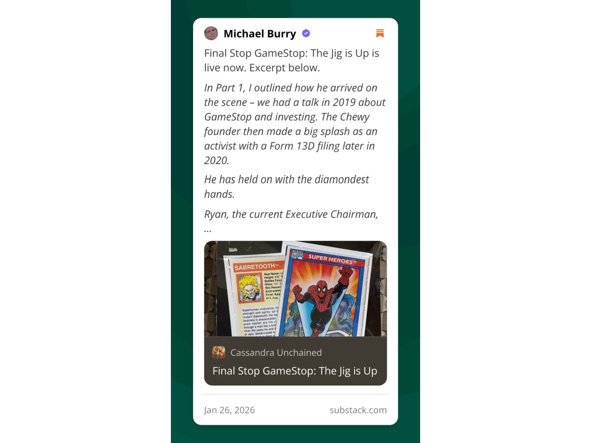 A Substack post by Michael Burry promoting his article titled Final Stop GameStop: The Jig is Up, featuring an excerpt about the Chewy founder's involvement with GameStop and an image of Marvel trading cards.